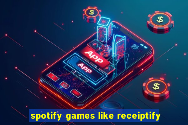 spotify games like receiptify